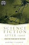 Science Fiction After 1900 (Genres in Context)