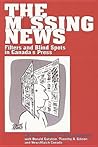The Missing News: Filters and Blind Spots in Canada's Press