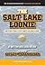 The Salt Lake Loonie by BRETT MATLOCK
