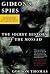 Gideon's Spies: The Secret History of the Mossad