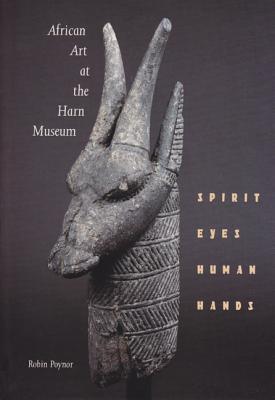 African Art at the Harn Museum: Spirit Eyes, Human Hands (Hardcover)