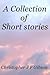 A Collection of Short Stories
