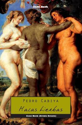 Malas hierbas (Zemi Book) (Spanish Edition)