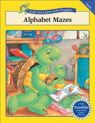 Alphabet Mazes (Kids Can Learn with Franklin)
