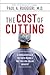 The Cost of Cutting: A Surg...