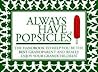 Always Have Popsicles: The Handbook to Help You Be the Best Grandparent and Really Enjoy Your Grandchildren