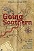 Going Southern: The No-Mess Guide to Success in the South