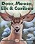 Deer, Moose, Elk and Caribou (Kids Can Press Wildlife Series)