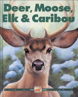 Deer, Moose, Elk and Caribou (Kids Can Press Wildlife Series)