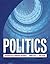 Politics (US Edition): An Introduction to Democratic Government, Third Edition