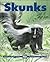 Skunks