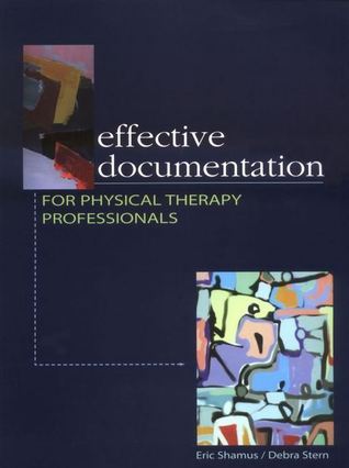 Effective Documentation for Physical Therapy Professionals (Kindle Edition)