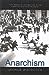 Anarchism (Broadview Encore Editions)