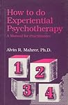 How To Do Experiential Psychotherapy: A Manual for Practitioners