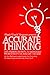 Accurate Thinking For Coaches And Grapplers: Accurate Thinking: The Insiders' Secrets To Increased Productivity On and Off The Mat