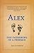 Alex: The Fathering of a Pr...