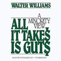 All It Takes Is Guts: A Minority View