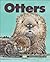 Otters (Kids Can Press Wild...