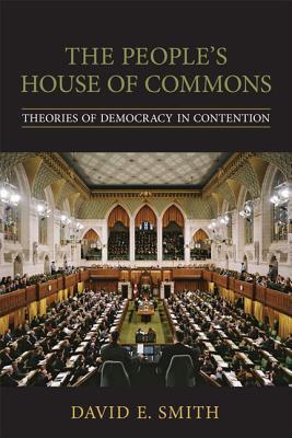 The People's House of Commons: Theories of Democracy in Contention