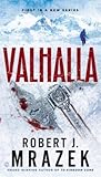 Valhalla by Robert J. Mrazek
