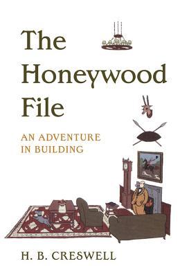 The Honeywood File: An Adventure in Building (Paperback)