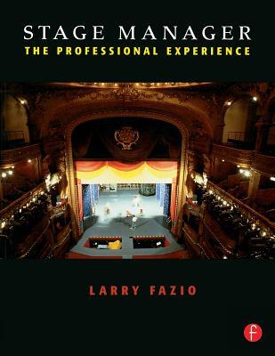 Stage Manager: The Professional Experience (Paperback)