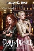 Prim & Proper: An Eva Prim Novel