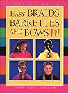 Easy Braids, Barrettes and Bows! (Kids Can Do It)