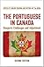 The Portuguese in Canada: D...