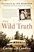 The Wild Truth A Memoir by Carine McCandless