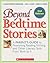 Beyond Bedtime Stories, 2nd Edition by Nell K. Duke