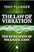 The Law of Vibration: The revelation of William D. Gann