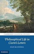 Philosophical Life in Cicero's Letters