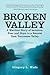 Broken Valley: A Wartime Story of Isolation, Fear and Hope in a Remote East Tennessee Valley