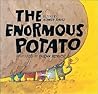 Enormous Potato, The