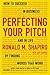 Perfecting Your Pitch: How to Succeed in Business and in Life by Finding Words That Work