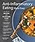 Anti-Inflammatory Eating Made Easy by Michelle  Babb