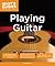 Playing Guitar (Idiot's Guides)