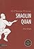 10-Minute Primer Shaolin Quan
