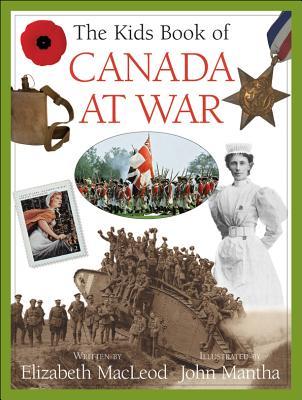 The Kids Book of Canada at War (Hardcover)