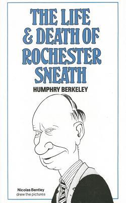 The Life and Death of Rochester Sneath: A Youthful Frivolity