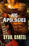 No Apologies by Sybil Bartel
