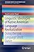 Linguistic Ideologies of Native American Language Revitalization: Doing the Lost Language Ghost Dance (SpringerBriefs in Anthropology)