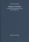 Sargonic Akkadian: A Historical and Comparative Study of the Syllabic Texts Sargonic Akkadian: A Historical and Comparative Study of the Syllabic Texts
