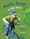 Martin Bridge: In High Gear!