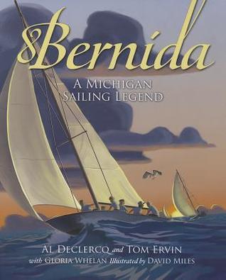 Bernida: A Michigan Sailing Legend: A Michigan Sailing Legend (Hardcover)