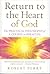 Return to the Heart of God by Robert Perry