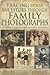 Tracing Your Ancestors through Family Photographs: A Complete Guide for Family and Local Historians
