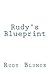 Rudy's Blueprint
