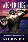 Wicked Ties by A.D. Justice